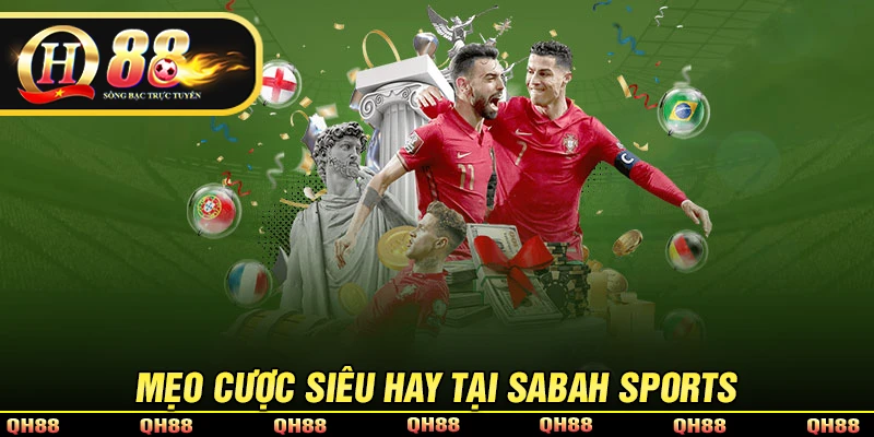 Bật mí các mẹo cá cược Sabah Sport siêu hay