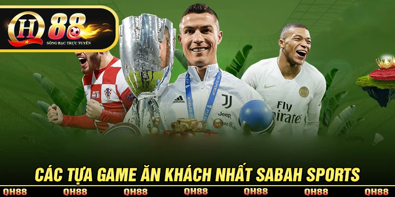 Điểm qua một số tựa game ăn khách tại Sabah Sport