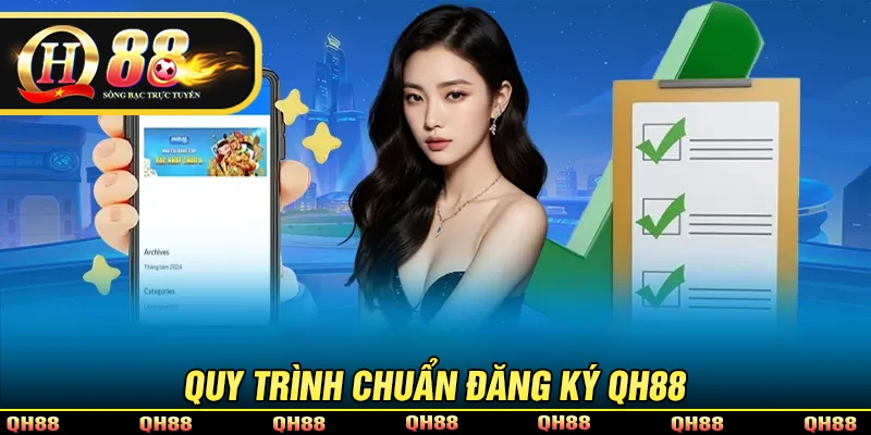 Hướng dẫn đăng ký QH88 đơn giản cho tân thủ