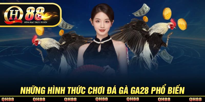 Khám phá các loại hình cá cược tại sảnh đá gà GA28