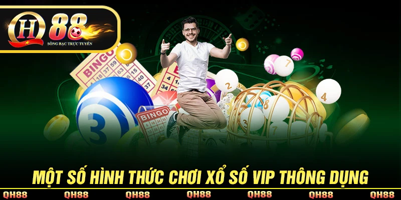 Những hình thức cược xổ số VIP thông dụng