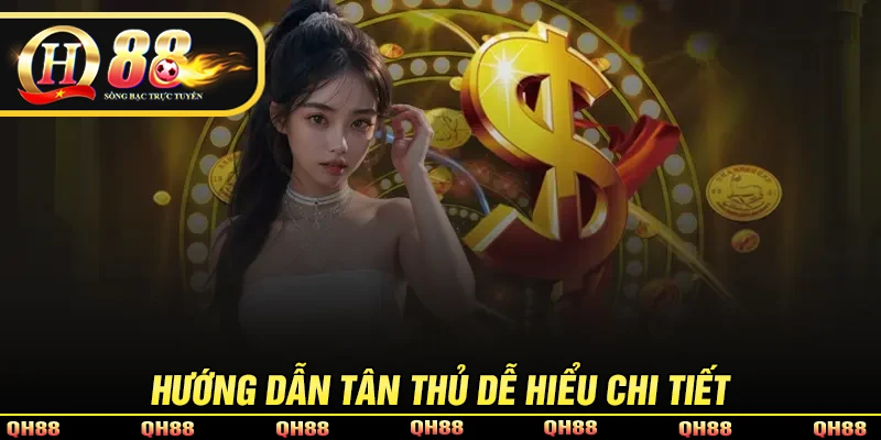 QH88 hướng dẫn đăng ký, nạp/rút tiền nhanh chóng