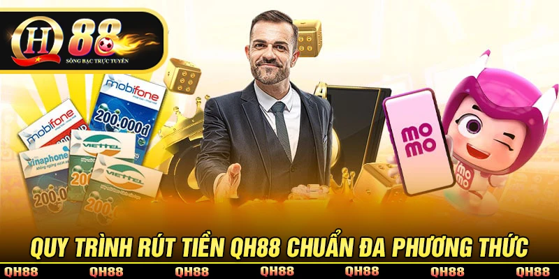 Quy trình rút tiền QH88 đơn giản an toàn