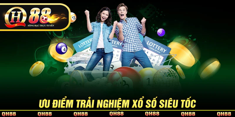 Ưu điểm khiến xổ số siêu tốc vạn người mê